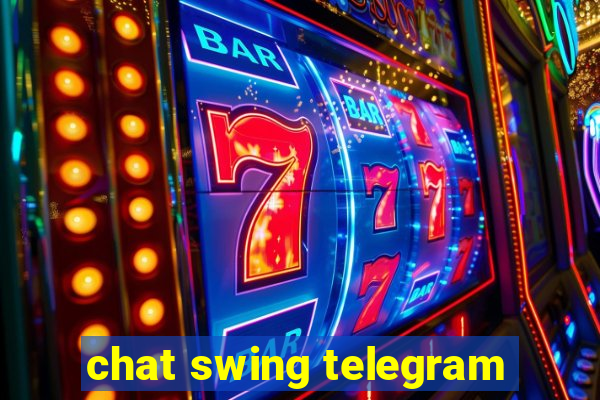 chat swing telegram