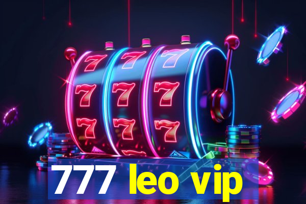 777 leo vip