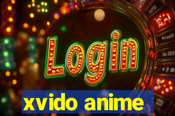 xvido anime