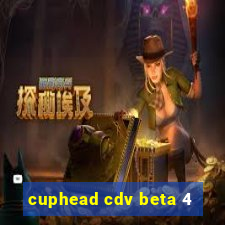 cuphead cdv beta 4