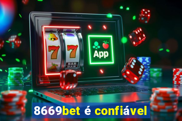 8669bet é confiável