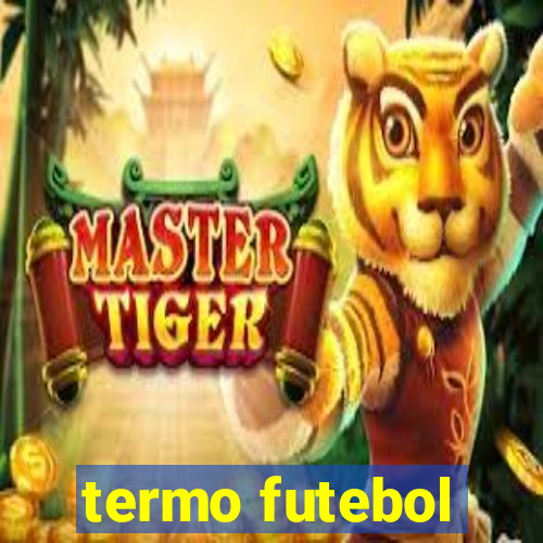 termo futebol