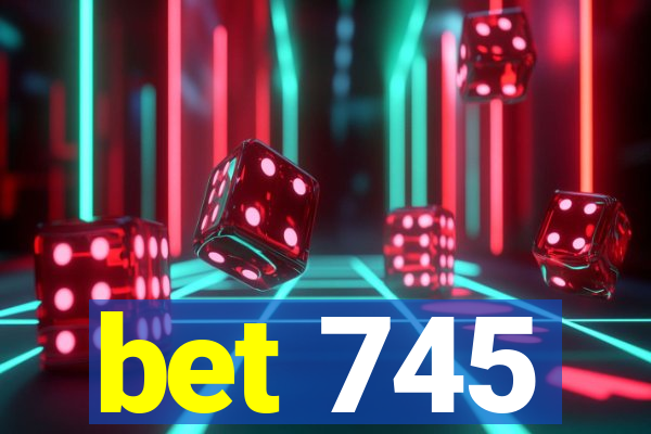 bet 745