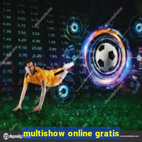 multishow online gratis