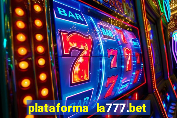 plataforma la777.bet é confiável