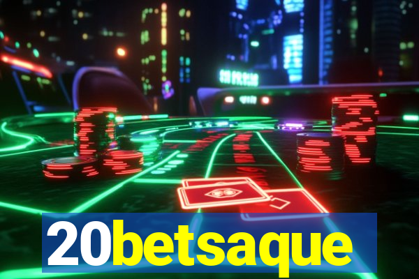 20betsaque