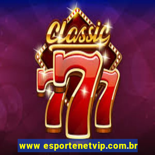 www esportenetvip.com.br