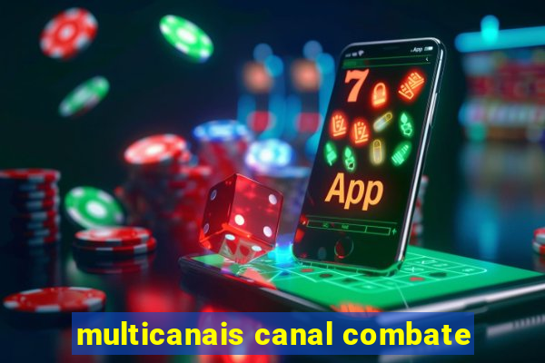 multicanais canal combate