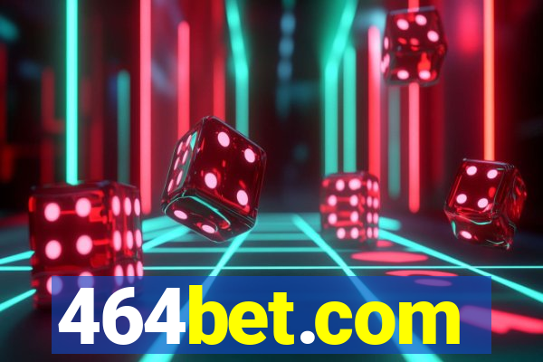 464bet.com