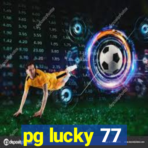 pg lucky 77