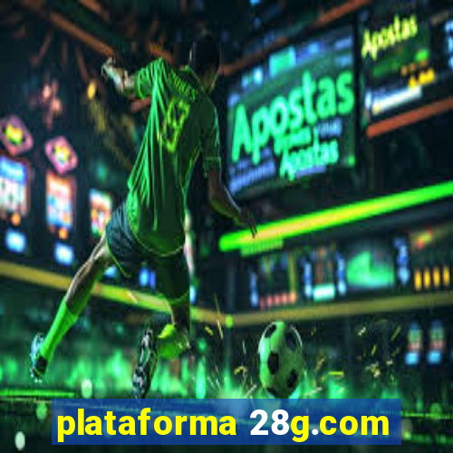 plataforma 28g.com