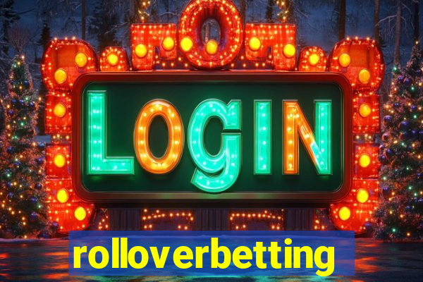 rolloverbetting