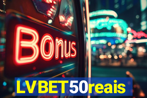 LVBET50reais