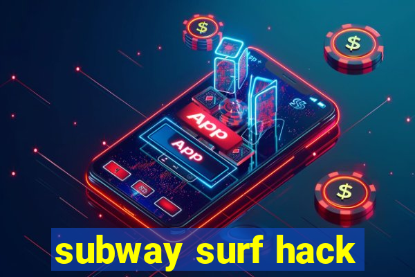 subway surf hack