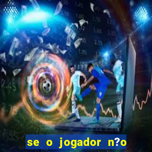 se o jogador n?o jogar anula a aposta betfair