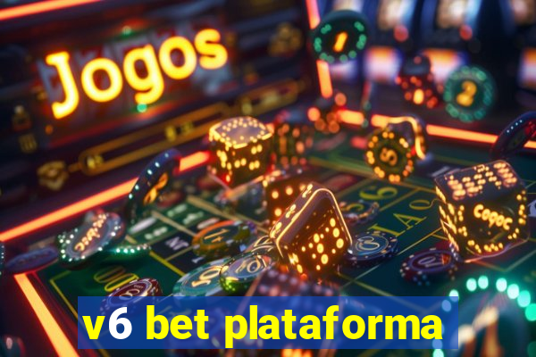 v6 bet plataforma