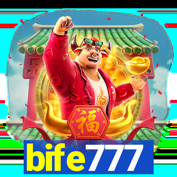 bife777