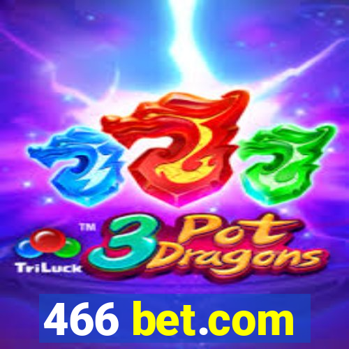 466 bet.com