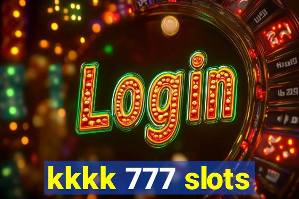 kkkk 777 slots