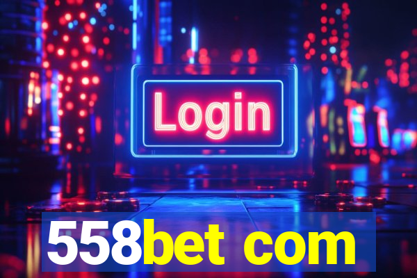 558bet com