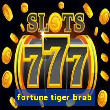 fortune tiger brab