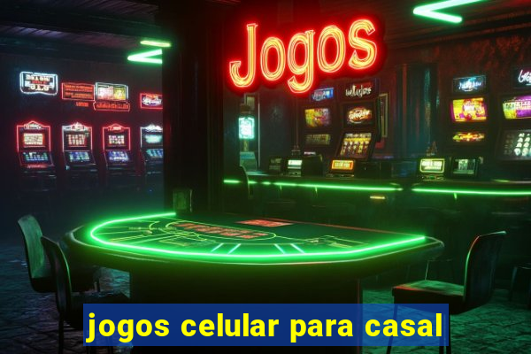 jogos celular para casal