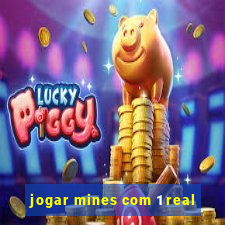 jogar mines com 1 real