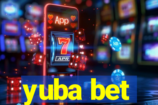 yuba bet