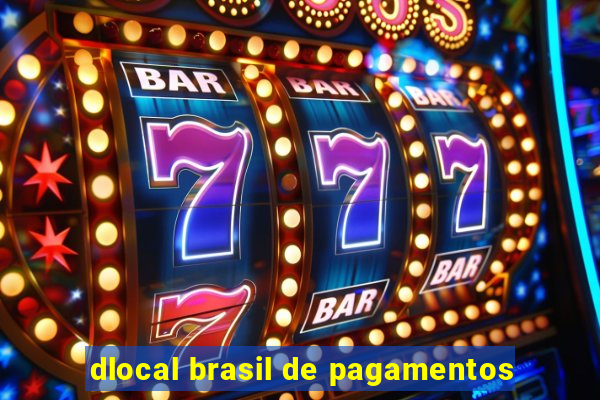 dlocal brasil de pagamentos