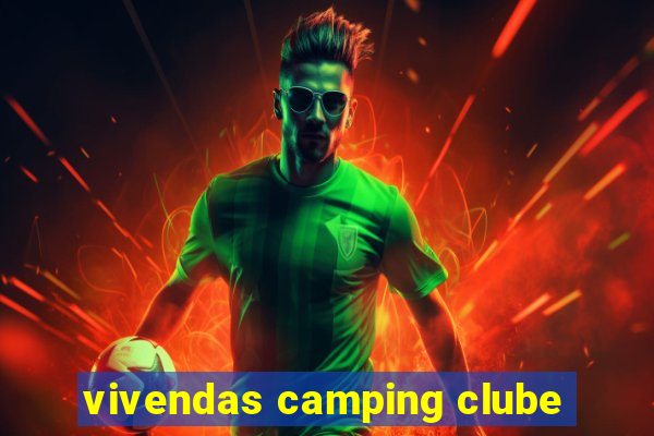 vivendas camping clube