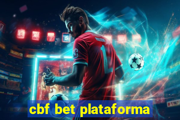 cbf bet plataforma