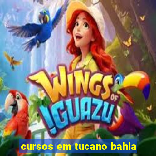 cursos em tucano bahia