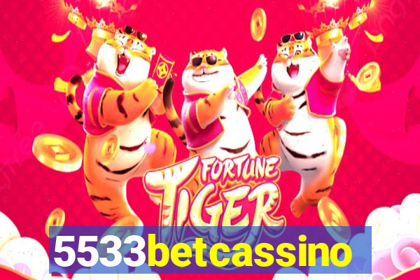 5533betcassino