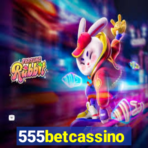 555betcassino