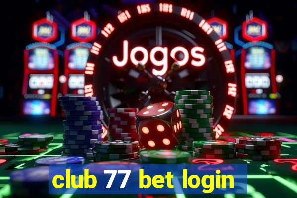 club 77 bet login