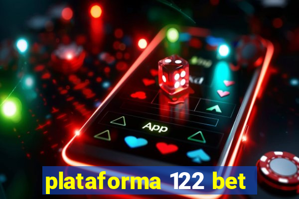 plataforma 122 bet