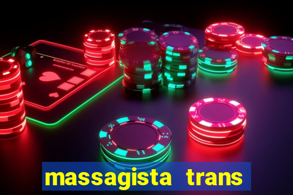 massagista trans sao paulo