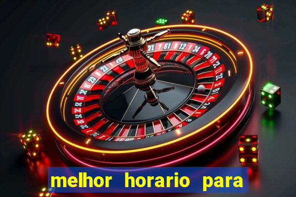 melhor horario para jogar spicy bet