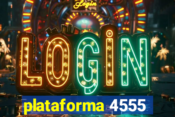 plataforma 4555