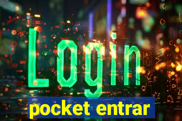 pocket entrar