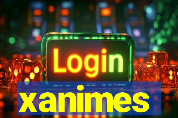 xanimes