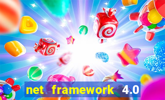 net framework 4.0 v 30319 windows 7