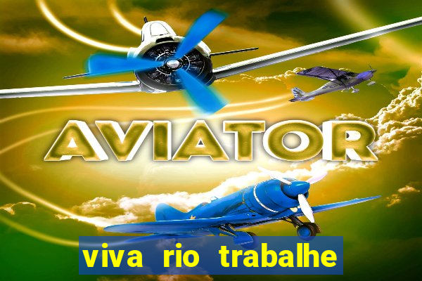 viva rio trabalhe conosco 2024