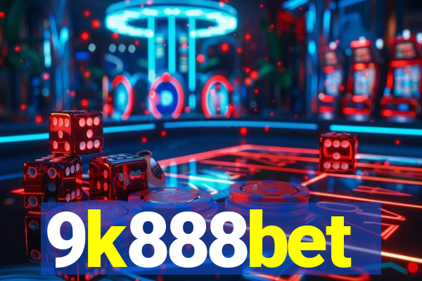 9k888bet