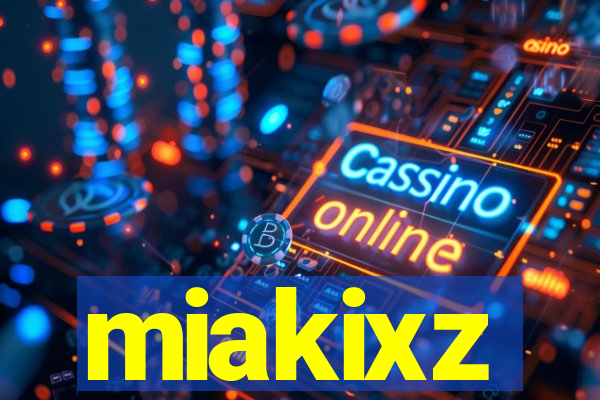 miakixz