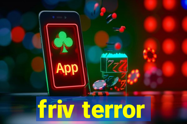 friv terror