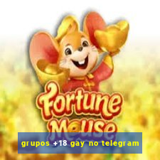 grupos +18 gay no telegram