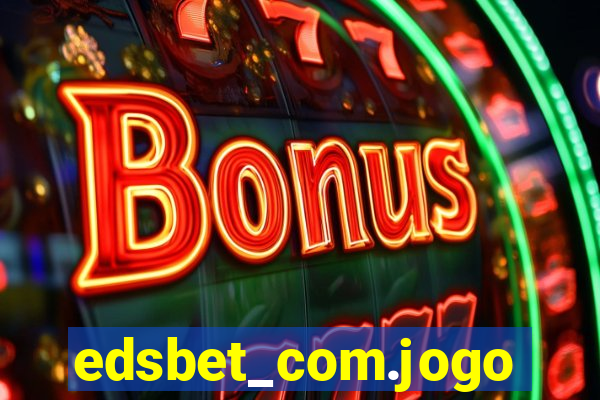 edsbet_com.jogos.app