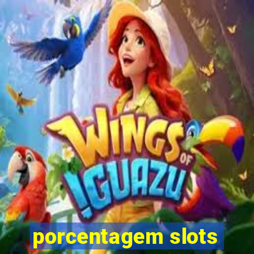 porcentagem slots