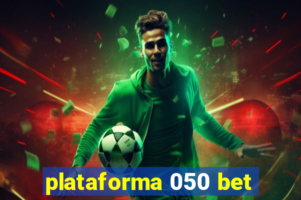 plataforma 050 bet